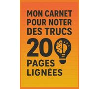 Mon carnet pour noter des trucs: 200 pages lignées