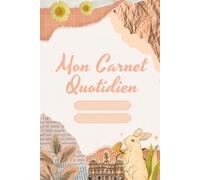 Mon Carnet Quotidien: Notes & To-Do List - 120 Pages A5 Lignées et Checklist Quotidienne - Cahier Organisation, Planification et Prise de Notes - ... Étudiants, Professionnels et Entrepreneurs