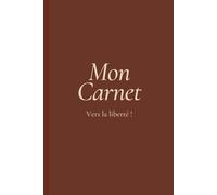 Mon carnet vers la liberté: #Sobriété #CarnetDeSobriété #JournalDeGratitude #DéfisEtRéussites #BienÊtre #MotivationQuotidienne #DéveloppementPersonnel #ArrêterDeBoire #PasÀPas #VivreSansAlcoo