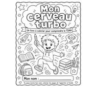 Mon cerveau turbo!: Une BD à colorier pour comprendre son TDAH