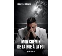 Mon chemin de la rue à la foi