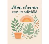 Mon chemin vers la sobriété