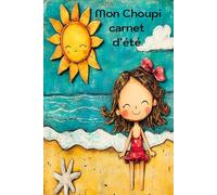 Mon Choupi carnet d'été: journal intime princesse magique, de 6 à 12 ans