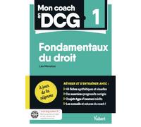 Mon coach en DCG 1 : Introduction au droit: Tout pour préparer efficacement le DCG : fiches de révision, entraînement intensif et corrigés