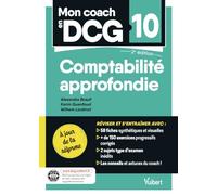 Mon coach en DCG 10 : Comptabilité approfondie - A jour de la réforme 2026: Tout pour préparer efficacement le DCG : fiches de révision, entraînement intensif et corrigés