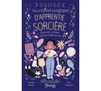 Mon coffret magique d'apprentie sorcière: Eléments, cristaux, potions et plus encore