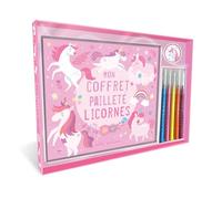 Mon coffret pailleté licornes: Avec un livre de coloriage, 5 feutres et 15 stickers