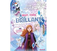 Mon colo brillant Disney La Reine des Neiges 2 Forêt Enchantée: Avec + de 50 stickers brillants offerts