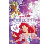 Mon colo brillant Disney Princesses Au bal: Avec + de 50 stickers brillants offerts