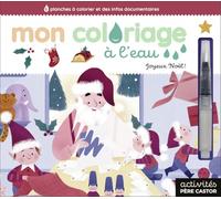 Mon coloriage à l'eau, Joyeux Noël !: Avec un feutre pinceau
