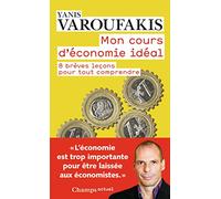 Mon cours d'economie explique: 8 brèves leçons pour tout comprendre