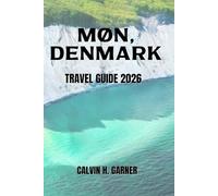 MON, DENMARK TRAVEL GUIDE 2026: Your Essential Guide to Møns Klint Cliffs, Beaches, Cycling Routes, Local Food, And Danish Island Adventures