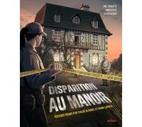 Mon dossier d'enquête - Disparition au manoir