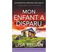 Mon enfant a disparu: Un thriller captivant à vous couper le souffle: 18