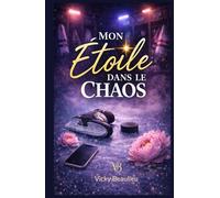 Mon Etoile Dans Le Chaos