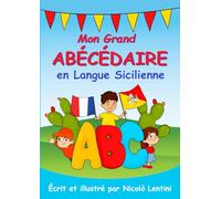 Mon Grand ABÉCÉDAIRE en Langue Sicilienne