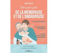 Mon grand guide de la ménopause et de l'andropause: Stratégies naturopathiques pour être en harmonie avec son âge