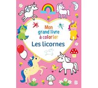 Mon grand livre à colorier : Les licornes