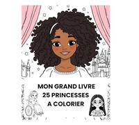 Mon grand livre de 25 princesses à colorier