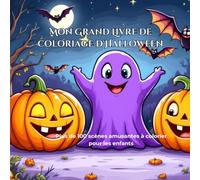 Mon grand livre de coloriage d’Halloween: Plus de 100 scènes amusantes à colorier pour enfants