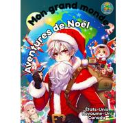 Mon grand monde Aventures de Noël: États-Unis Royaume-Uni Canada