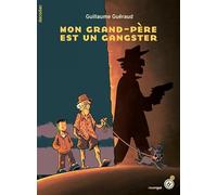 Mon grand-père est un gangster