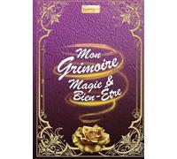 Mon Grimoire Magie & Bien-Être: 0