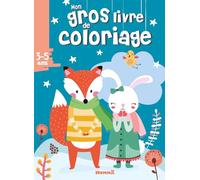 Mon gros livre de coloriage (renard, lapin blanc)