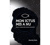 Mon ictus mis à nu. Nascita e sviluppo della coscienza crepuscolare