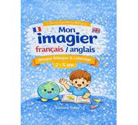 Mon imagier français / anglais: Imagier bilingue & coloriage - Pour les enfants de 2 à 5 ans