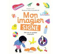 Mon imagier signé: 280 mots du quotidien à découvrir: 37663