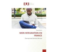 MON INTEGRATION EN FRANCE: Ceux qui sont loin de chez eux