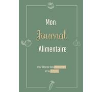 Mon journal alimentaire pour détecter mes intolérances et/ou allergies