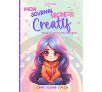 Mon Journal Créatif: Un Livre pour les Filles Fantastique
