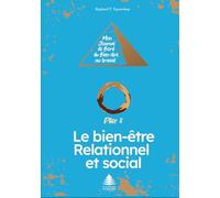 Mon Journal de Bord du Bien-être au travail | Pilier 4 : Bien-être Relationnel et social: Inclusion, appartenance et coopération