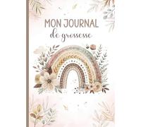 Mon journal de grossesse: Livre de grossesse et de naissance à remplir - Cadeau idéal pour future maman - en COULEUR