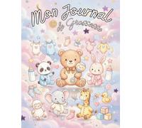 Mon Journal de Grossesse: Un carnet à remplir - garder les plus beaux souvenirs de la grossesse - Cadeau idéal pour future maman - EN COULEUR - grand format.