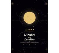 Mon Journal de Guérison de l'Ombre: Libérer les Blessures Intérieures, Transformer les Traumatismes et Retrouver la Lumière - Guide Pratique de Shadow Work pour l'Éveil Spirituel et l'Auto-Compassion