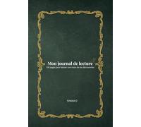 Mon journal de lecture: 100 pages pour laisser une trace de tes découvertes