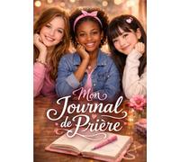 MON JOURNAL DE PRIERE POUR FILLES 12-14 ANS