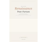 Mon Journal de Renaissance Post-Partum: Carnet de Suivi Bienveillant de 90 Jours pour Retrouver la Forme Après l'Accouchement - Sans Régime, Sans Pression
