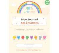 Mon Journal des Emotions: 4 semaines pour explorer ses sentiments | Cahier d'activités pour enfants 3-6 ans | Colorie, dessine et écris chaque jour
