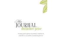 Mon journal du lâcher-prise
