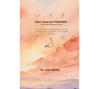 Mon Journal FODMAP: 30 jours pour apaiser mon ventre