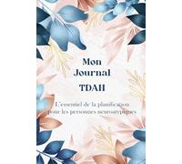Mon Journal TDAH: L'essentiel de la planification pour les personnes neuroatypiques