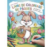Mon joyeux livre de coloriage de Pâques - 40 jolies illustrations pour enfants dès 3 ans: Lapins de Pâques, œufs décorés & scènes printanières à ... enfance | Un excellent cadeau de Pâques!