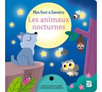 Mon livre à lumières : Les animaux nocturnes