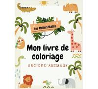 Mon livre de coloriage: ABC des animaux