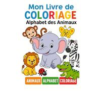 Mon livre de coloriage alphabet des animaux