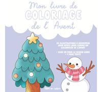 Mon livre de coloriage de l'Avent: un moment cosy pour attendre Noël en coloriant